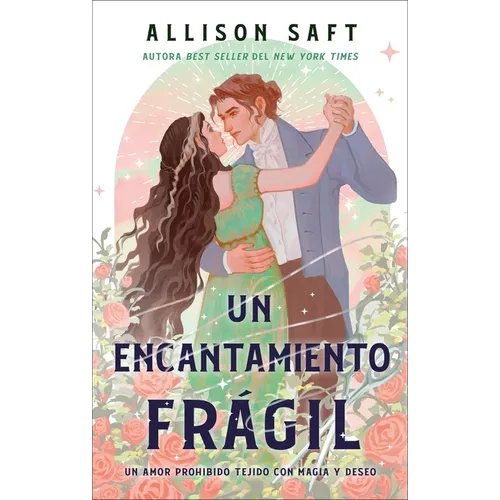 Un Encantamiento Fragil