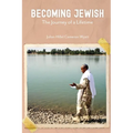 Becoming Jewish: The Journey of a Lifetime