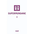 Supermundane I