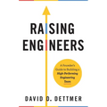 Raising Engineers: A Founder's Guide to Building a High-Performing Engineering Team