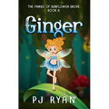 Ginger: A funny chapter book for kids ages 9-12