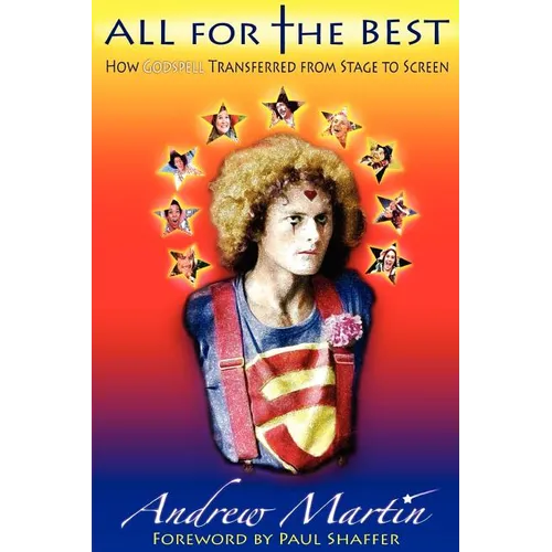 All for the Best: How Godspell Transferred from Stage to Screen