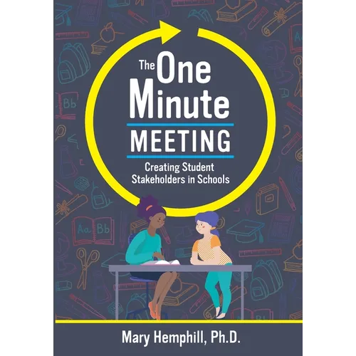 One-Minute Meeting: Creating Student Stakeholders in Schools