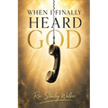 When I Finally Heard God