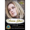 Harem Slave: One Thousand Nine Hundred and Four Days of Hell on the Persian Gulf