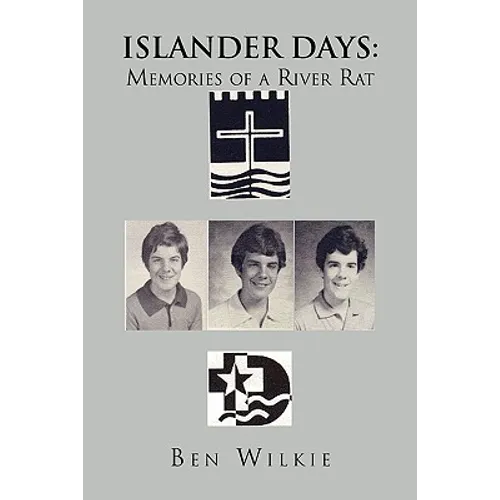 Islander Days: Memories of a River Rat
