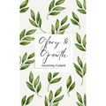 Glory & Growth