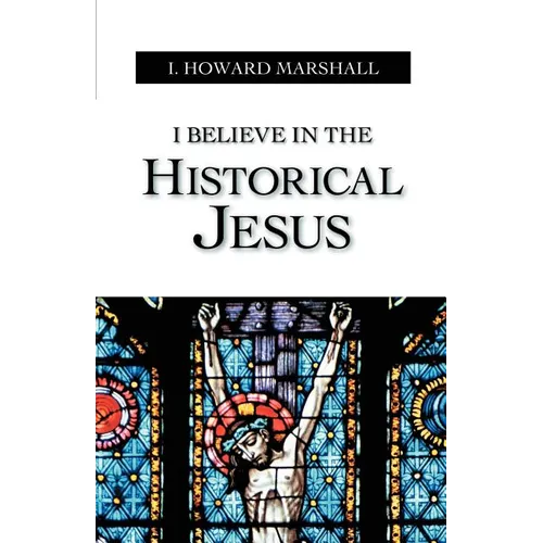 I Believe in the Historical Jesus