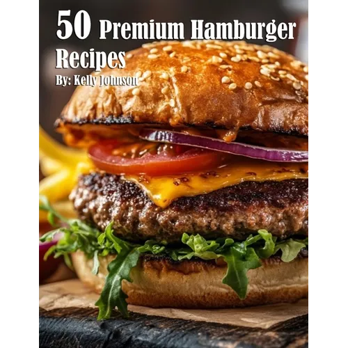 50 Premium Hamburger Recipes