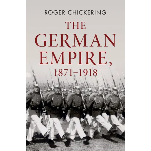 The German Empire, 1871-1918