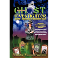 Ghost Investigator Volume I: Hauntings of the Hudson Valley