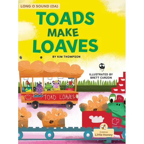 Toads Make Loaves