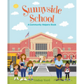 Sunnyside School: A Community Helpers Book