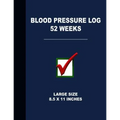 Blood Pressure Log 52 Weeks: Large Size 8.5 X 11 Inches