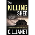 The Killing Shed: Chrissy Ferguson Mystery Book 1