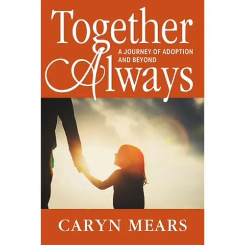 Together Always: A Journey of Adoption and Beyond