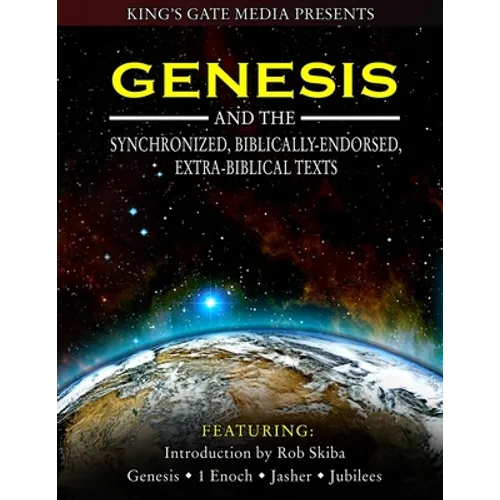 Genesis and the Synchronized, Biblically Endorsed, Extra-Biblical Texts