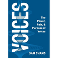 Voices: The Power, Pain, & Purpose of Voices