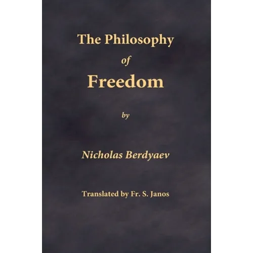 The Philosophy of Freedom
