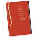 The Gospel of the Flying Spaghetti Monster