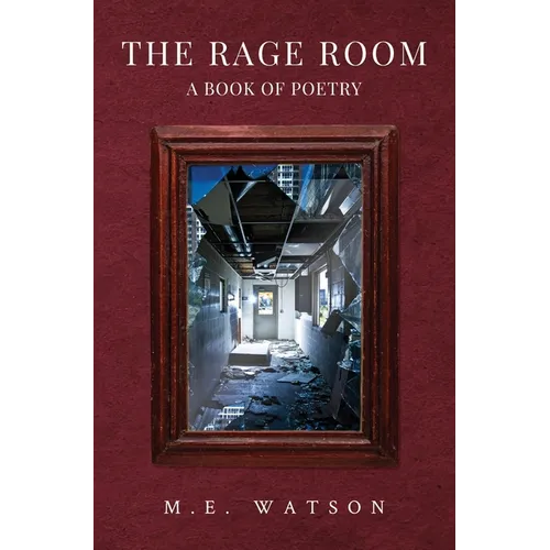 The Rage Room - A Book of Poetry