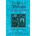 The Book of Melusine of Lusignan: In History, Legend and Romance