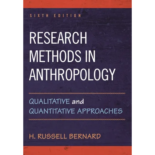 Research Methods in Anthropology: Qualitative and Quantitative Approaches