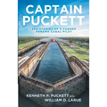 Captain Puckett: Sea stories of a former Panama Canal pilot