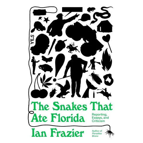 The Snakes That Ate Florida: Reporting, Essays, and Criticism
