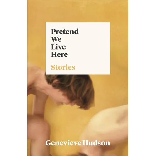 Pretend We Live Here