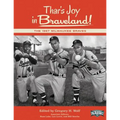 Thar's Joy in Braveland: The 1957 Milwaukee Braves