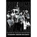 Freedom! the Story of the Black Panther Party