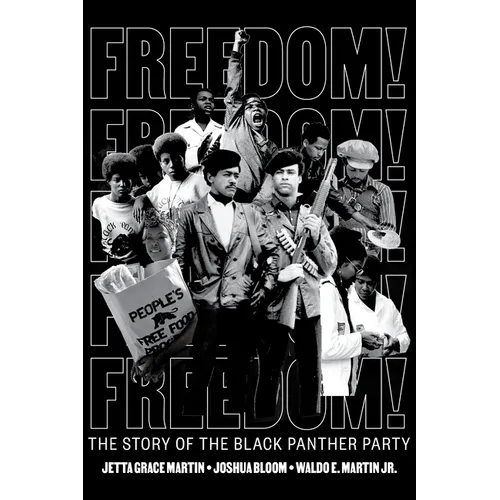 Freedom! the Story of the Black Panther Party