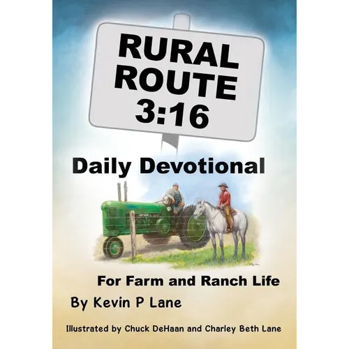 Rural Route 3: 16 DAILY DEVOTIONAL For Farm and Ranch Life