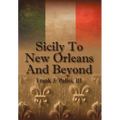 Sicily to New Orleans and Beyond