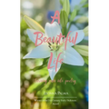 A Beautiful Life