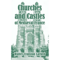 Churches and Castles of Medieval France