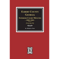 Elbert County, Georgia Inferior Court Minutes 1800-1804, Part #1. (Volume #2)