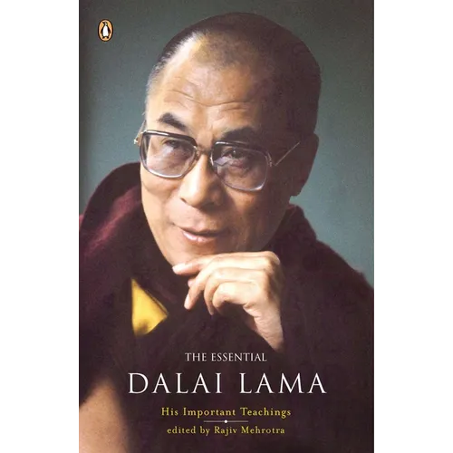 The Essential Dalai Lama: His Important Teachings