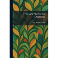 Italian Pleasure Gardens