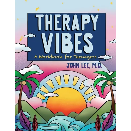 Therapy Vibes: A Workbook for Teenagers