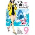 So I'm a Spider, So What?, Vol. 9 (Manga): Volume 9