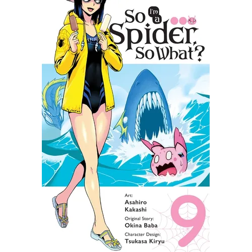 So I'm a Spider, So What?, Vol. 9 (Manga): Volume 9