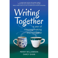 Writing Together: A Year of Meaning-Making and Friendship