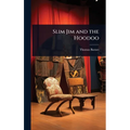 Slim Jim and the Hoodoo