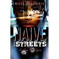 Naive To The Streets: An Urban Crime Drama