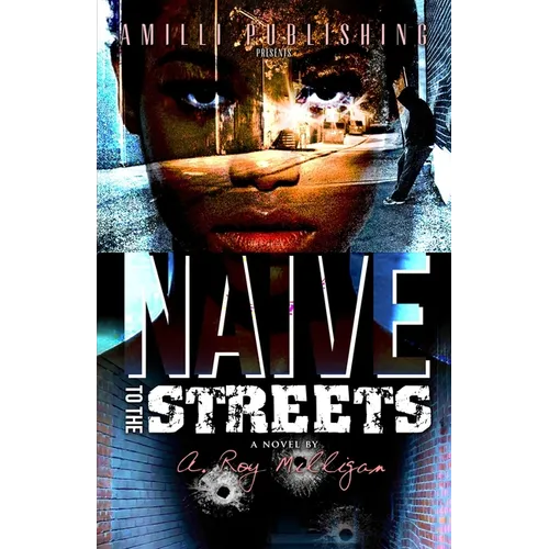 Naive To The Streets: An Urban Crime Drama