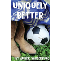 Uniquely Better