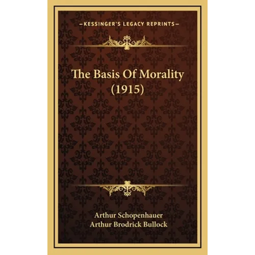 The Basis Of Morality (1915)