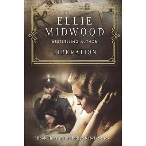 Liberation: A French Resistance Novel